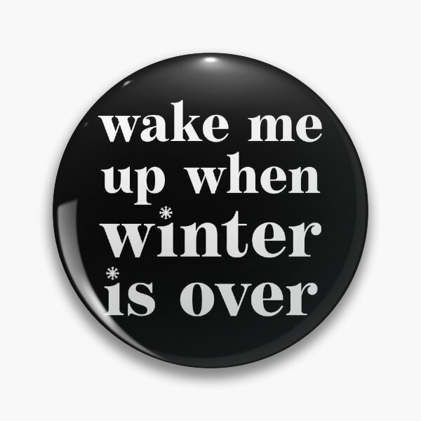 Item preview, Wake me Up When Winter is Over in Black and White designed and sold by neopop.
