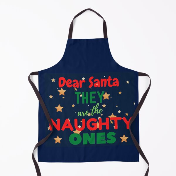 Item preview, Dear Santa they are the NAUGHTY ONES designed and sold by Anvin Peeter.