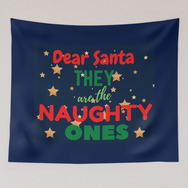 Item preview, Dear Santa they are the NAUGHTY ONES designed and sold by Anvin Peeter.