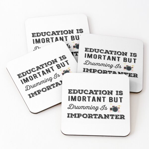 Item preview, Education Is Important But Drumming Is Importanter designed and sold by AritraSur.