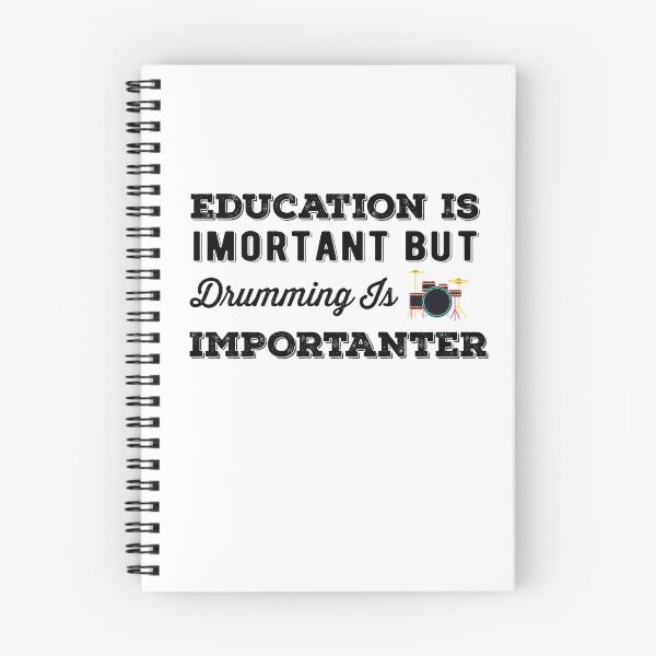 Item preview, Education Is Important But Drumming Is Importanter designed and sold by AritraSur.