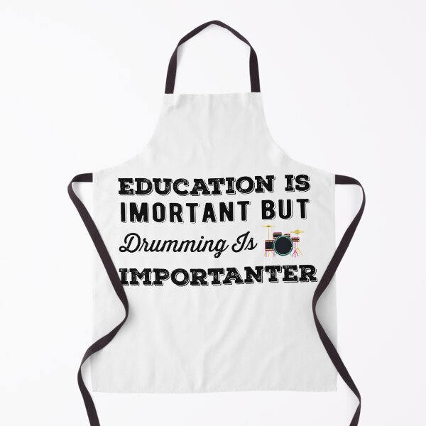 Item preview, Education Is Important But Drumming Is Importanter designed and sold by AritraSur.
