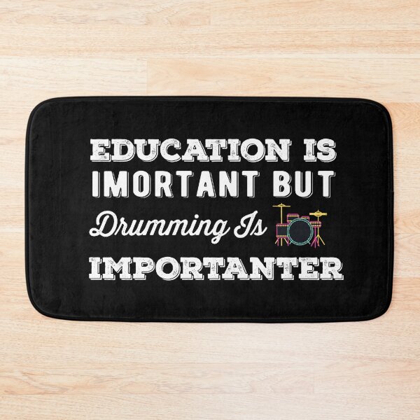 Item preview,  Education Is Important But Drumming Is Importanter designed and sold by AritraSur.