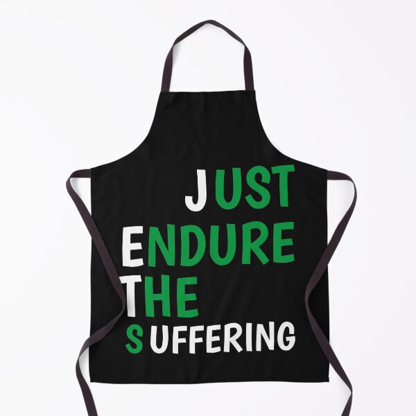 Item preview, Just Endure The Suffering designed and sold by TINASTORESHOPE.