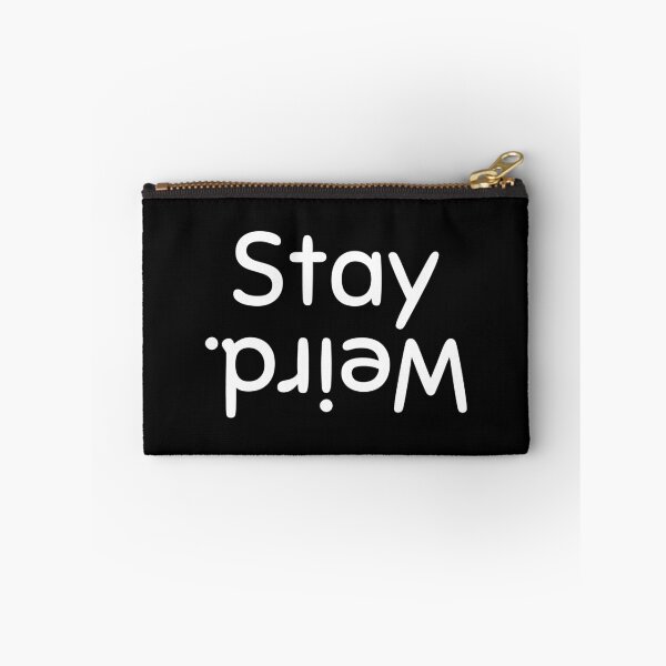 Item preview, Stay weird, Funny saying, Inspirational, Humor, Nerd gift designed and sold by cyhdesign.
