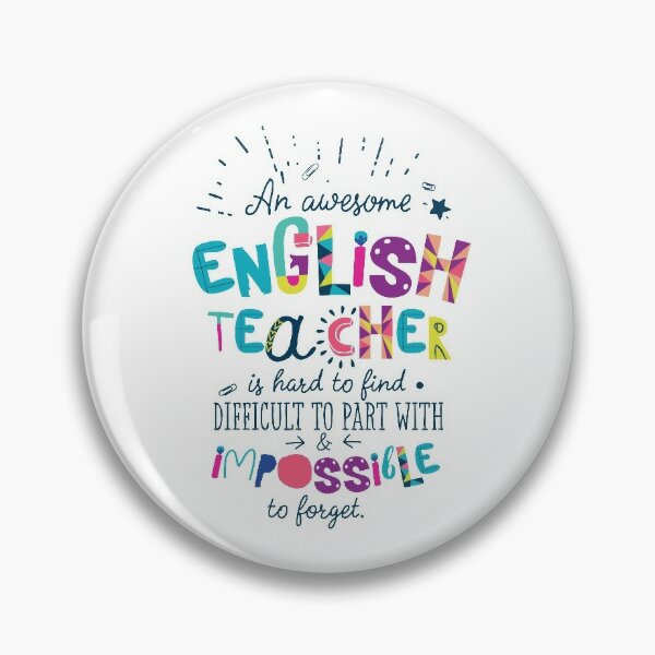 An Awesome English Teacher Gift Idea - Impossible to forget Pin for Sale  by betternotes