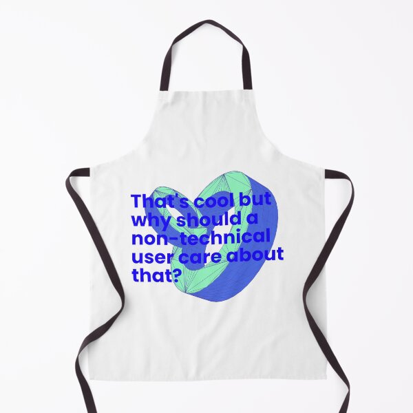 Item preview, That's cool but why should a non-technical user care about that? designed and sold by tnoar.