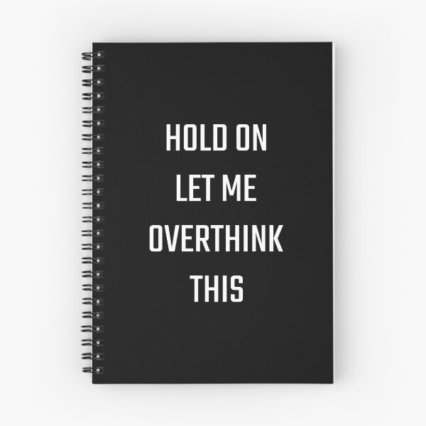 Item preview, Hold on let me overthink this, Funny quote, Gift unisex, Analyst, Thinker designed and sold by cyhdesign.