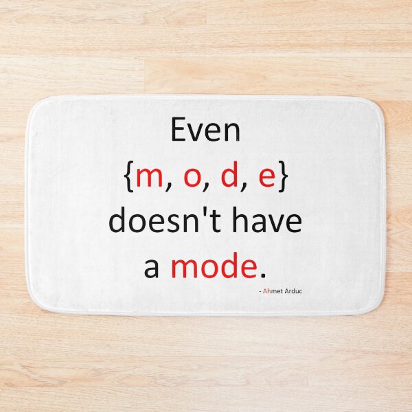 Item preview, Even {m, o, d, e} doesn't have a mode. designed and sold by AhMath.