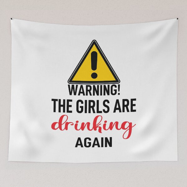 Item preview, Warning The Girls are Drinking Again Funny Friend Colleague Gifts Ideas designed and sold by clothesy7.