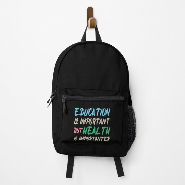 Item preview, Education Is Important But Health Is Importanter, Cute Funny Gift Idea, Health Care designed and sold by awesomedraw.