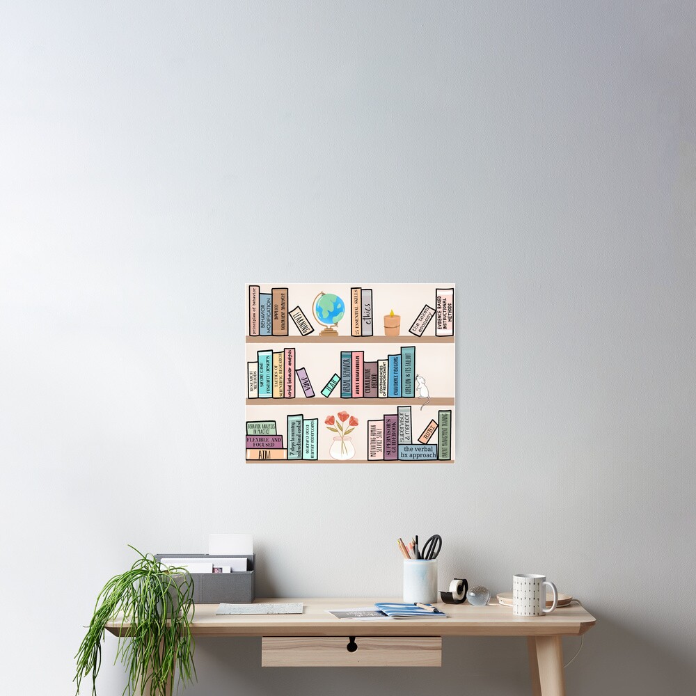 "Behavior Analysis Bookshelf" Poster For Sale By Itslaurenb | Redbubble