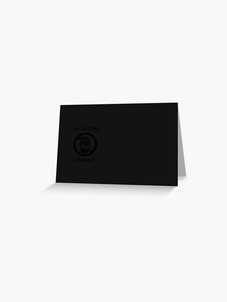 Thumbnail 1 of 2, Greeting Card, No Pirates Allowed designed and sold by WordsByJake.
