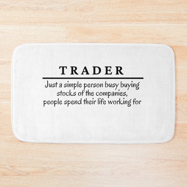 Item preview, Trader, funny Definition of a Trader designed and sold by Kritika 99.