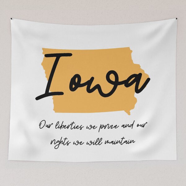 Item preview, Iowa State Motto Our Liberties We  Prize and Our Rights we will maintain designed and sold by Danielle Slade.