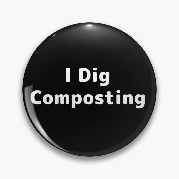 Item preview, I Dig Composting designed and sold by JoshShafley.