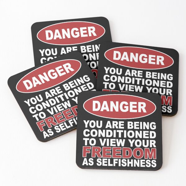 Item preview, Danger Conditioned to View Your Freedom as Selfishness designed and sold by TheCaliCorner.