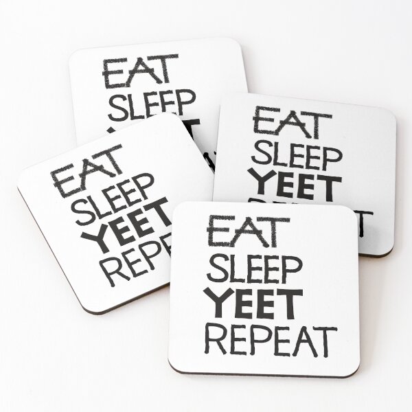Item preview, Eat sleep yeet repeat designed and sold by ReluctantChickn.