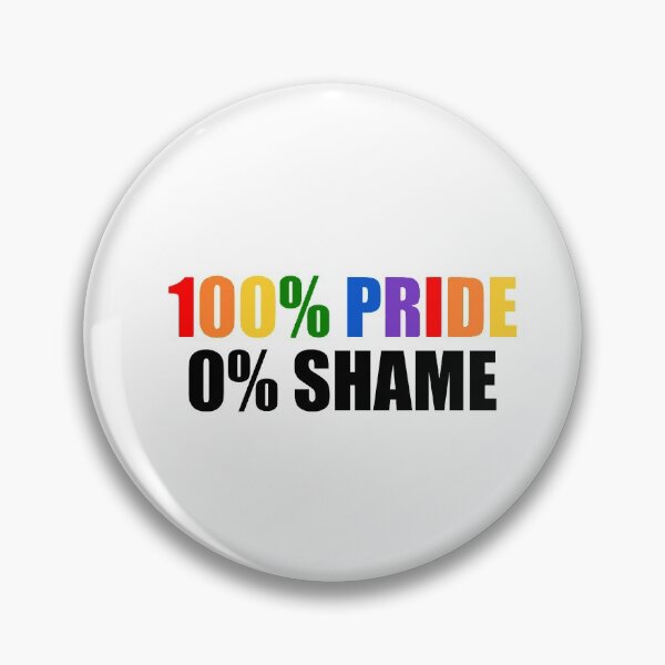 Item preview, 100 % pride 0% shame designed and sold by Narniax.