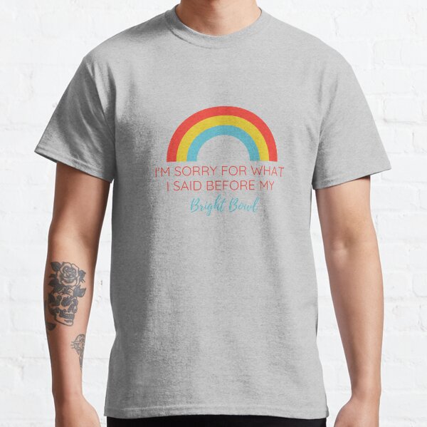 im sorry Classic T-Shirt