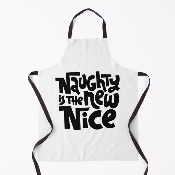 Item preview, Naughty Is The New Nice designed and sold by Creativenetic.