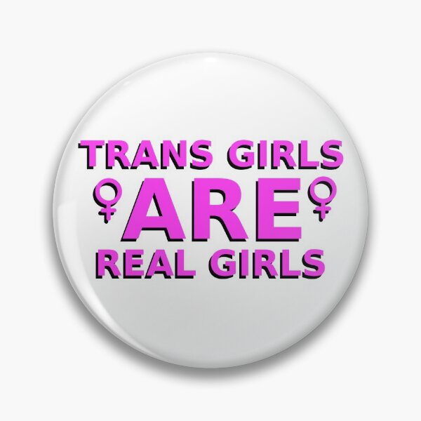 Item preview, trans girls ARE real girls designed and sold by FireLemur.