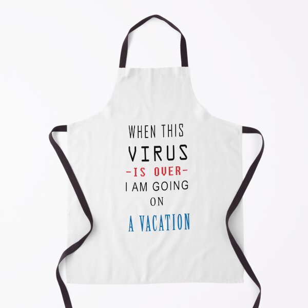 Item preview, When this virus is over i am going  on a vacation. designed and sold by thetholab.