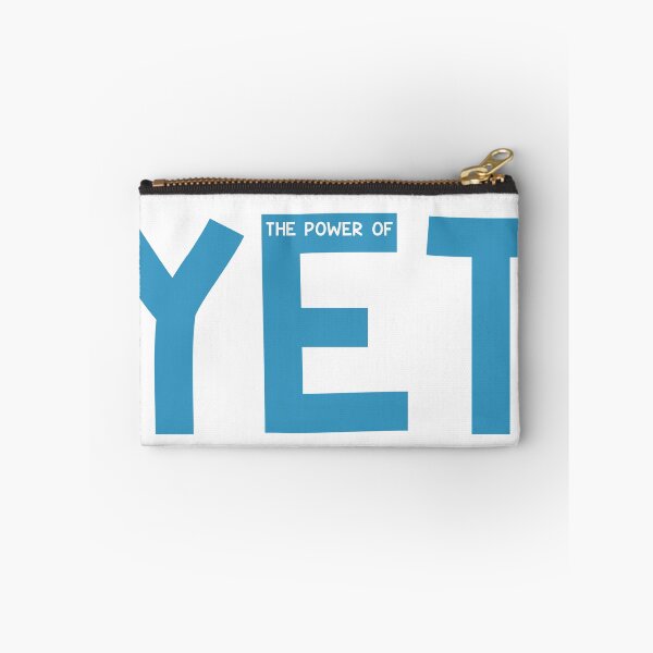 Item preview, The Power of Yet designed and sold by Kirsten Uecker.