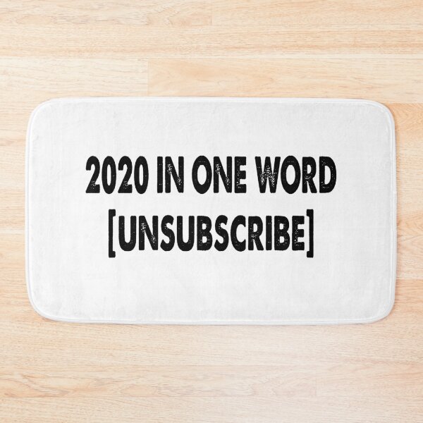 Item preview, 2020 in One Word ,unsubscribe designed and sold by YAHIA-14.