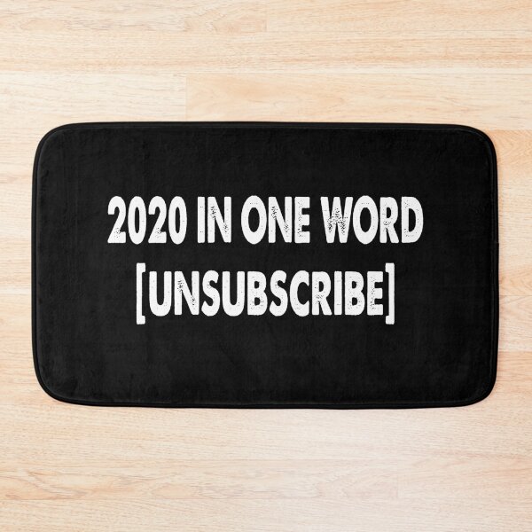 Item preview, 2020 in One Word ,unsubscribe designed and sold by YAHIA-14.