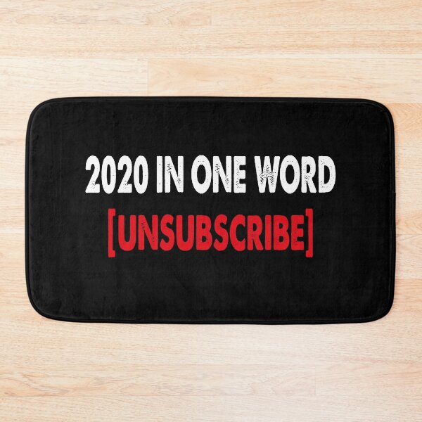 Item preview, 2020 in One Word ,unsubscribe designed and sold by YAHIA-14.