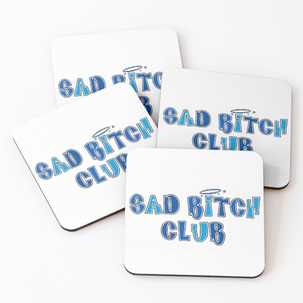 Item preview, Sad B*tch Club designed and sold by julesanderson.