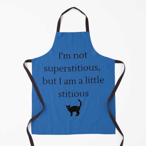 Item preview, I'm not superstitious designed and sold by MadeByFDC.