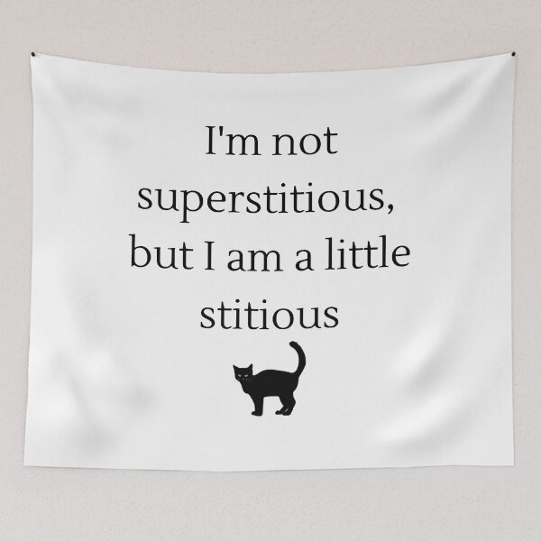 Item preview, I'm not superstitious designed and sold by MadeByFDC.