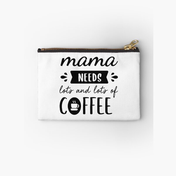 Item preview, Mama Needs More Coffee designed and sold by FilipeFerreira.