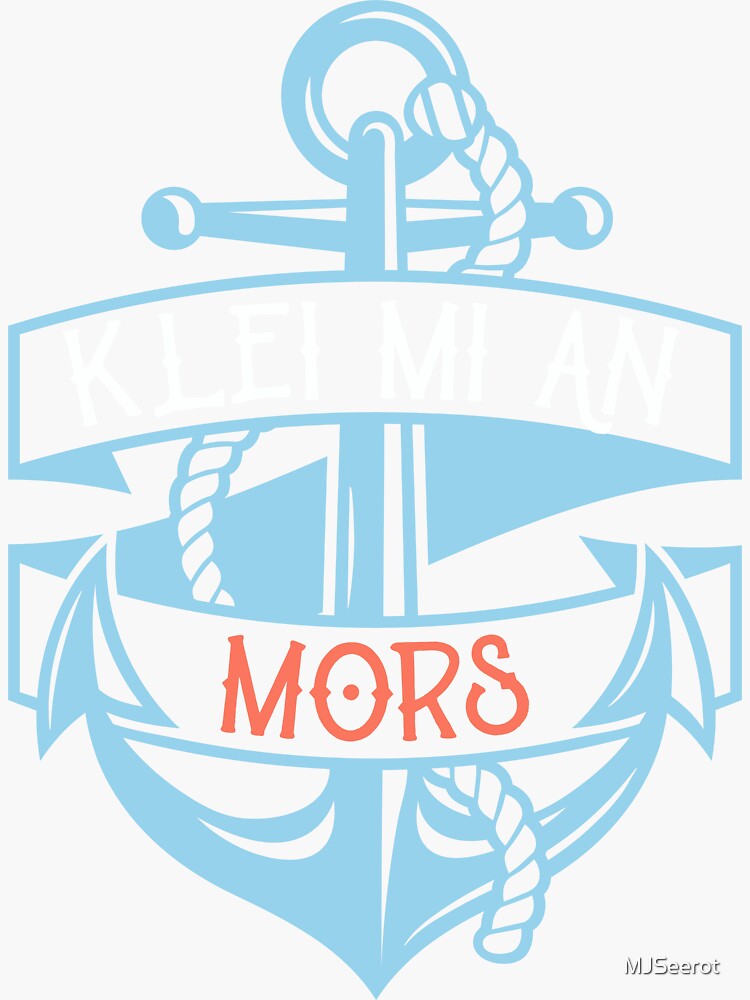 "Anker Norden Low German Klei Mi Ann Mors Spruch" Sticker by MJSeerot