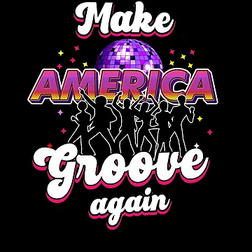 Imagen de la obra Make America Groove Again Retro Disco Dancing Discotheque Gear de DynamicDesign