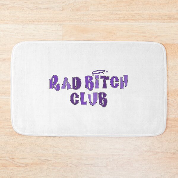 Item preview, Rad B*tch Club designed and sold by julesanderson.