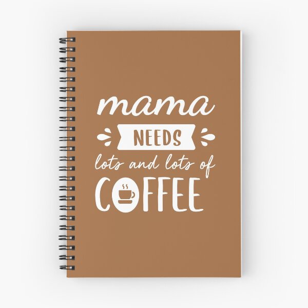 Item preview, Mama Needs More Coffee (Coffee Color BG) designed and sold by FilipeFerreira.