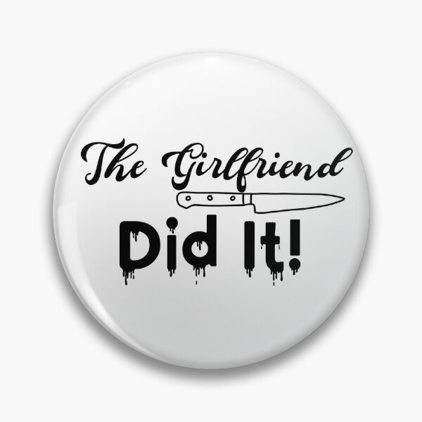 Item preview, The Girlfriend Did It! designed and sold by LovenLaughter.