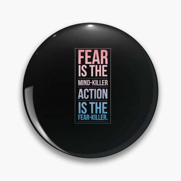 Item preview, Fear is the mind killer, action is the fear killer designed and sold by Fit & Fun  Gallery.