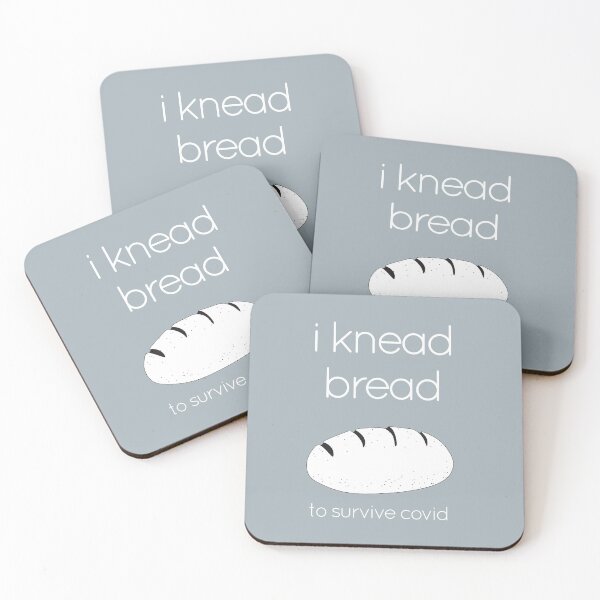 Item preview, I Knead/Need Bread to Survive Covid - White Text designed and sold by CoveredinFlour.