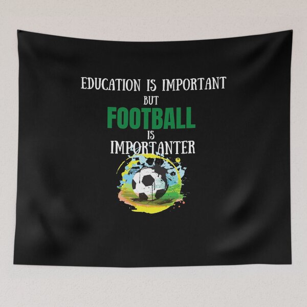 Item preview, Education Is Important But Football Is Importanter designed and sold by AutumnVibeShop.