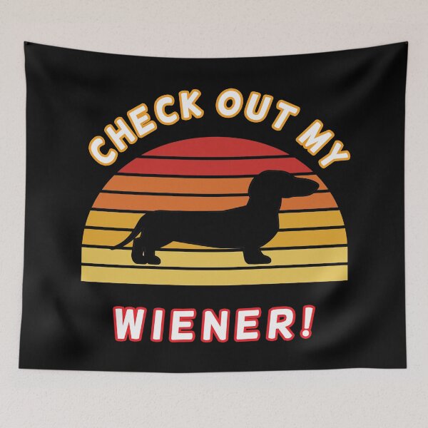 Item preview, Check Out My Wiener! designed and sold by Sinfamous.