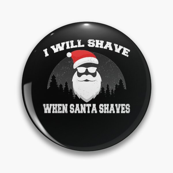Artikelvorschau, LUSTIGE WEIHNACHTEN BEARDED DAD, ich werde mich rasieren, wenn Santa rasiert entworfen und verkauft von TheFirstOne.