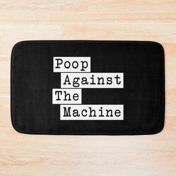 Item preview, Poop Against The Machine - Rage Against The Machine, RATM Parody, Invert Design designed and sold by LittleBitDarker.