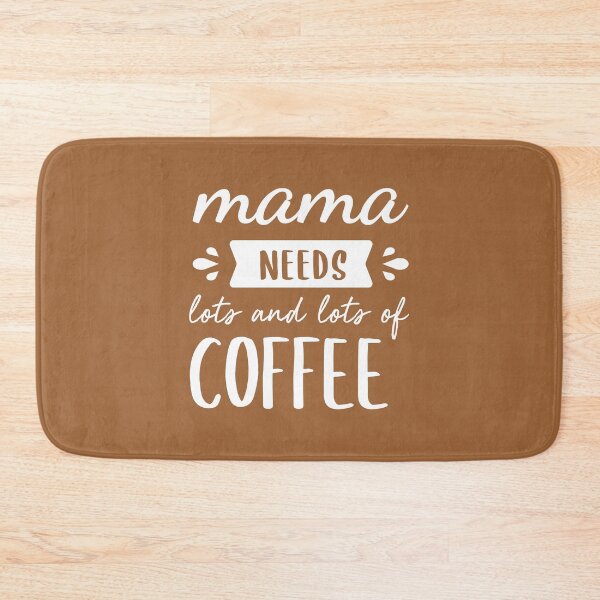 Item preview, Mama Needs More Coffee (Black BG) designed and sold by FilipeFerreira.