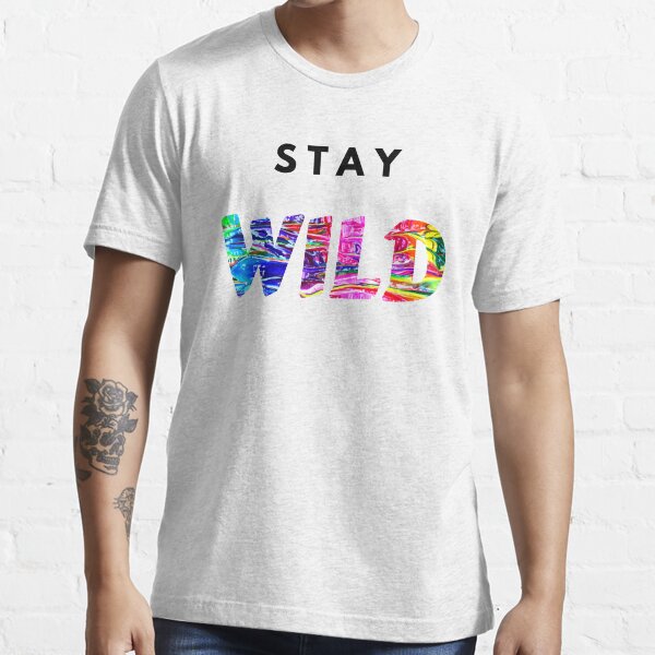 Stay Wild Ben Azelart Essential T-Shirt