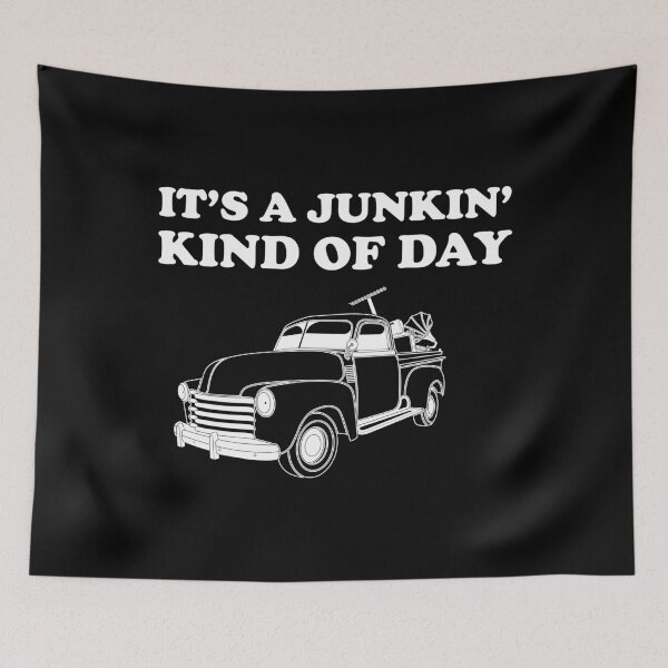 Item preview, It's A Junkin' Kind Of Day Junking graphic designed and sold by jakehughes2015.