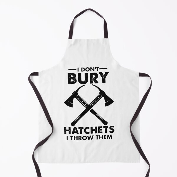 Item preview, I Don't Bury Hatchets I Throw Them Funny designed and sold by Amineharoni.